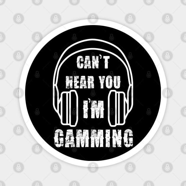 funny headset cant hear you im gaming Magnet by Pannolinno